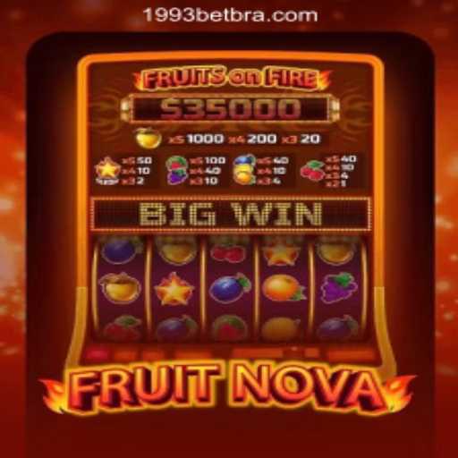 Exploring the Excitement of FruitNova: Unveiling 1993Bet.COM Oficial Slots Brasil #1